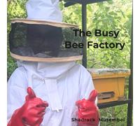 The Busy Bee Factory