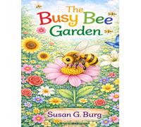 The Busy Bee Garden