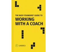 The Busy Founders' Guide to Working with a Coach