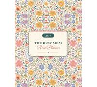 The Busy Mom Reset Planner 2027