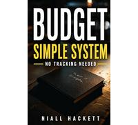 The Busy Person’s Budget: A Simple Way to Manage Money Without Tracking Everything