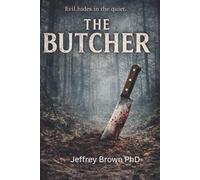 THE BUTCHER: EVIL HIDES IN THE QUIET