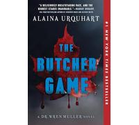 The Butcher Game: A Dr. Wren Muller Novel