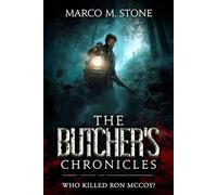 The Butcher's Chronicles: Who killed Ron McCoy?
