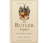 The Butler Family Legacy: From Ireland to America