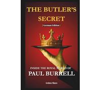The Butler's Secret: Inside The Royal World Of Paul Burrell [German Edition]