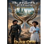The Butterfly Effect: The Catalyst's Echo: 1