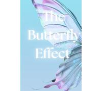 The BUTTERFLY Effect: Unique journaling book : share your feelings and thoughts, manifest your dream life through the Butterfly effect journaling book"