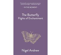 The Butterfly: Flights of Enchantment