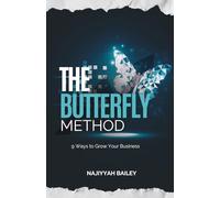 The Butterfly Method: 9 Ways To Grow Your Business