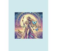The Butterfly Mind Way: An Imaginative Story Coloring Book for Women