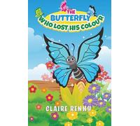 The Butterfly Who Lost His Colour