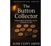 The Button Collector: Ordinary objects, extraordinary secrets-one button at a time: Short Read