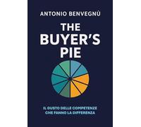 The buyer's pie. Il gusto delle competenze che fanno la differenza