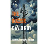 The Buzzer: Things that go buzz in the night...