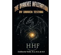 The Byakhee Infiltration: Historia Horrifica Fantastica