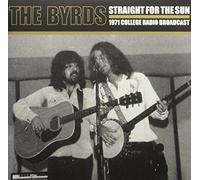 The Byrds - Straight For The Sun