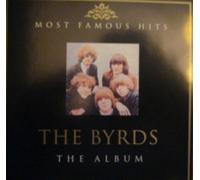 THE BYRDS THE BYRDS - THE ALBUM - MOST FAMOUS HITS (1 CD) (CD)