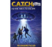 The C.A.T.C.H. Files - Case #2: The Area 51 Escape
