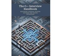 The C++ Interview Handbook: Mastering Problem-Solving Patterns for Coding Interviews