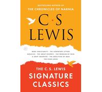 C S Lewis The C. S. Lewis Signature Classics (Tascabile)