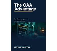 The CAA Advantage: The insider's guide to getting into Certified Anesthesiologist Assistant programs. Built for serious applicants who want a strategic edge.