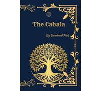 The Cabala: (Facsimile Edition) Its History, Symbolism, and Influence on Western Mysticism