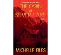 The Cabin at Silver Lake: 1