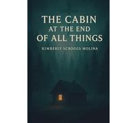 The cabin at the end of all things