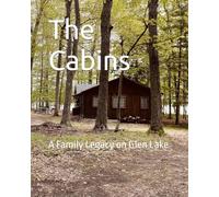 The Cabins: A Family Legacy on Glen Lake