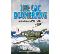 The CAC Boomerang: Australia’s own WWII Fighter