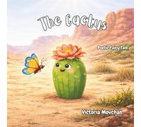 The Cactus. A poetic fairy tale about kindness for 6 - 12 year old kids.