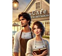 The Café of Second Chances: Second Chance Small Town Romance
