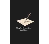 The Café Scholar Collection: Midnight Lecture Edition: Discipline Creates Quiet Confidence