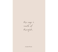 The Cage Is Made of Thoughts: A Poetry Collection About Mental Health Issues and the Path to Healing