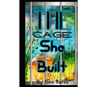 The Cage She Built