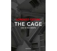 The cage. Uno di noi mente
