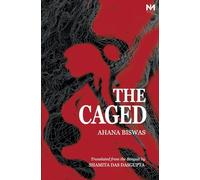 The Caged: A novel of relevation, psychological suspense for the readers of The Bone Garden