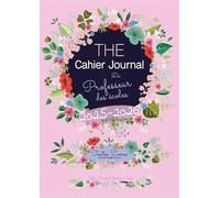 The cahier journal du professeur des écoles 2025 2026, une demi-page par jour: Toutes zones, semaine de 4 jours ou 5 jours, en couleurs, couverture rose