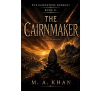 The Cairnmaker: A Mythic Fantasy of the Four Blades