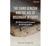 Rebecca J. W. Jeffe The Cairo Genizah and the Age of Discovery in E (Tascabile)