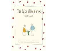 The Cake of Memories: Still Sweet