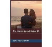 The Calamity Jane of Station 42