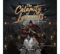The Calamity of Loyalists: The Shadows of Chaoge (IOG Story Vol. 1-4)
