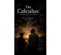 The Calculus: Every Life has its own Oscillations : The Calculus