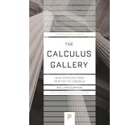 William Dunham The Calculus Gallery (Tascabile) Princeton Science Library