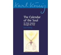 The Calendar of the Soul: An Inner Journey Through the Year: 6/7