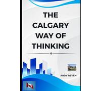 The Calgary Way of Thinking