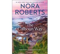 The Calhoun Way: For the Love of Lilah / Suzanna's Surrender