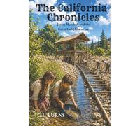 The California Chronicles: James Marshall and the Great Gold Discovery